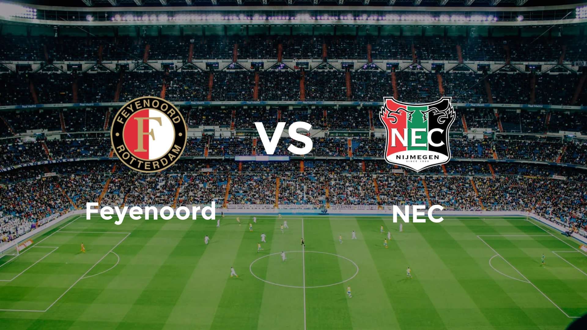 Feyenoord vs NEC Nijmegen