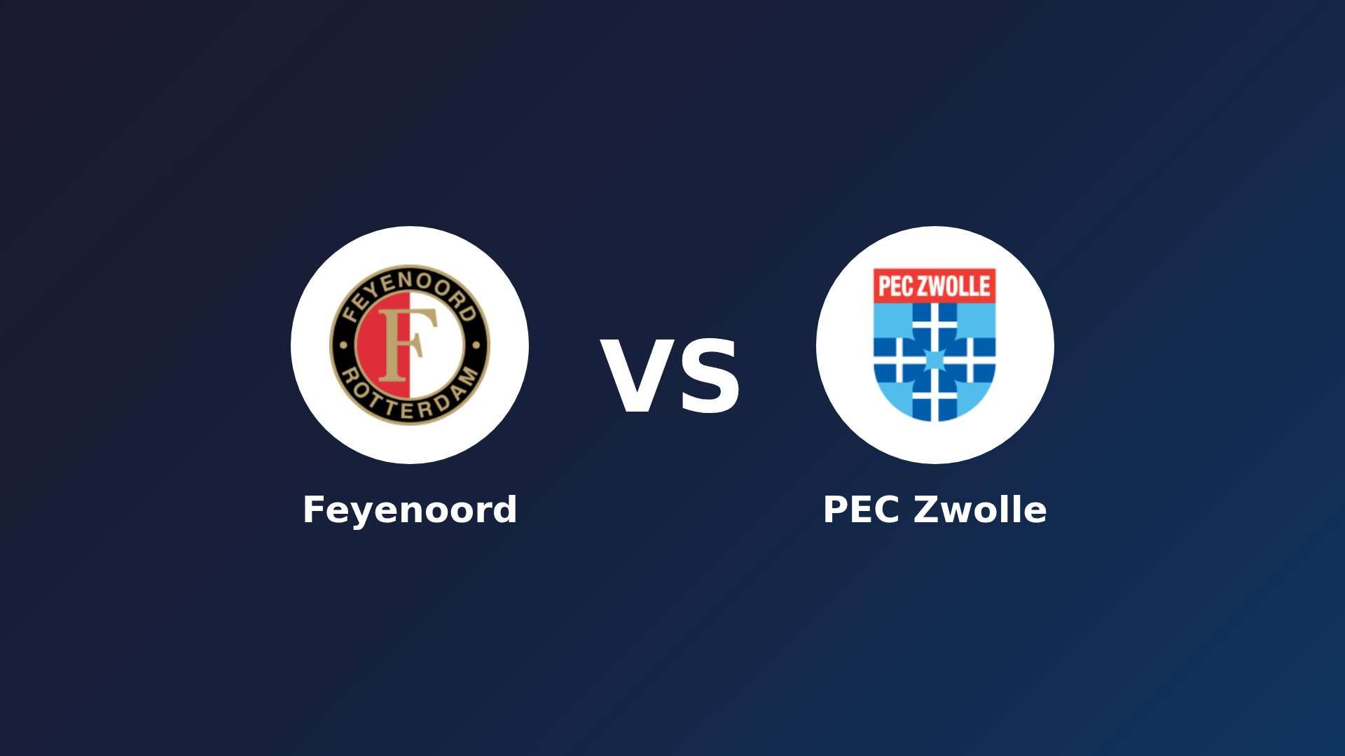Feyenoord vs PEC Zwolle