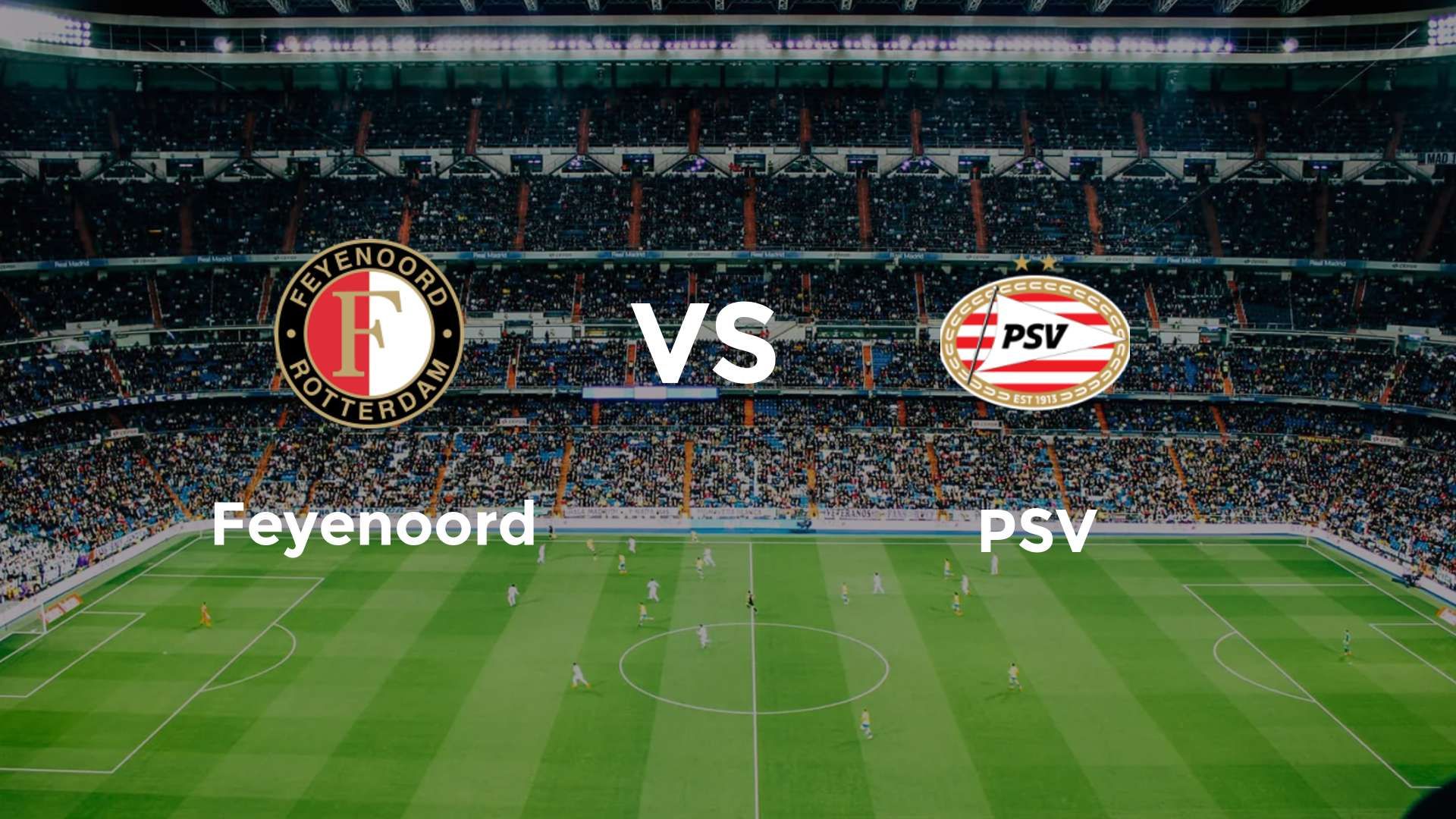 Feyenoord vs PSV