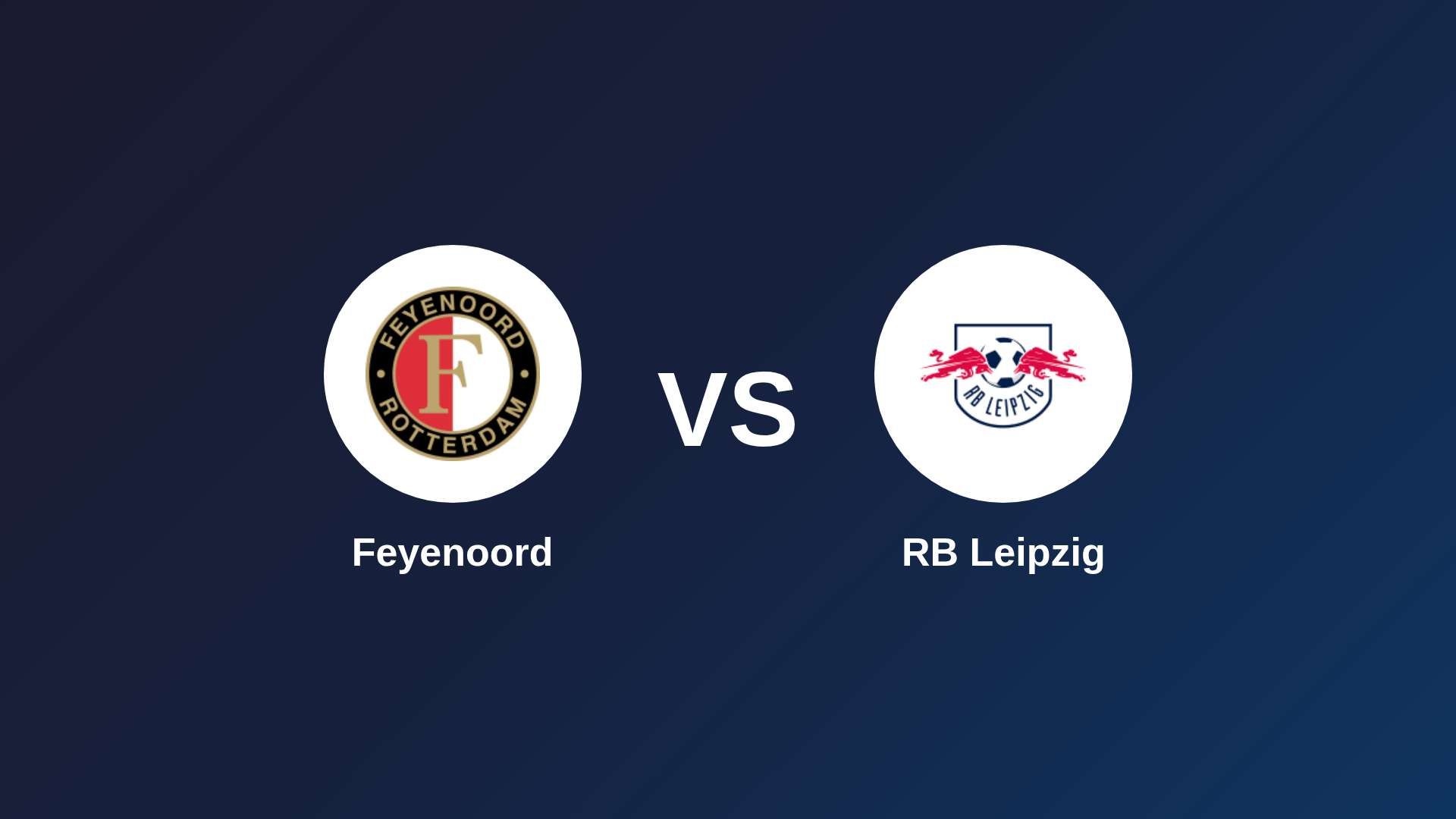 Feyenoord vs RB Leipzig