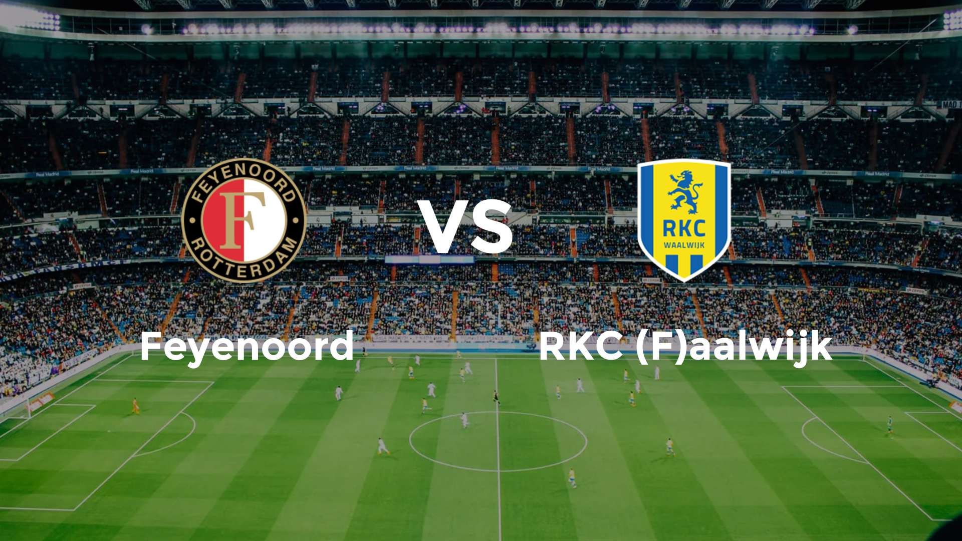 Feyenoord vs RKC (F)aalwijk