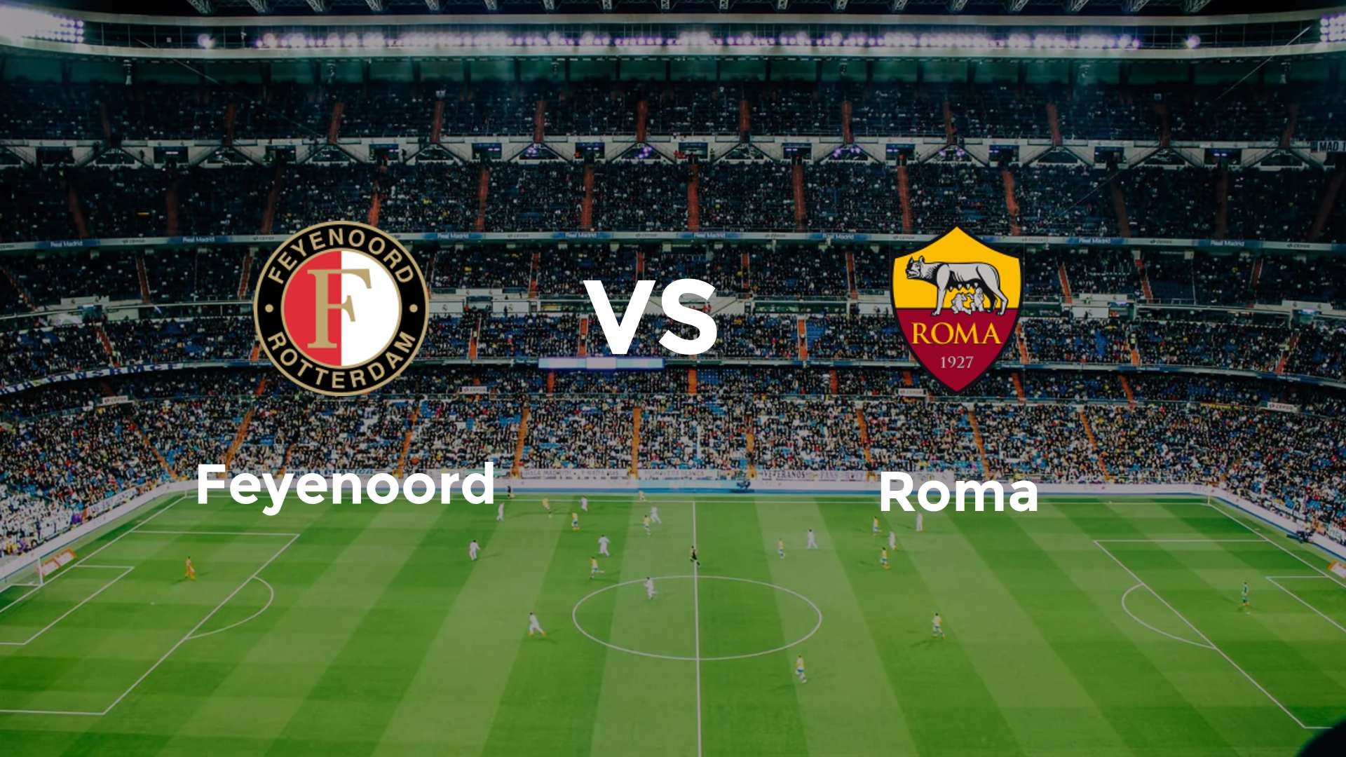 Feyenoord vs Roma
