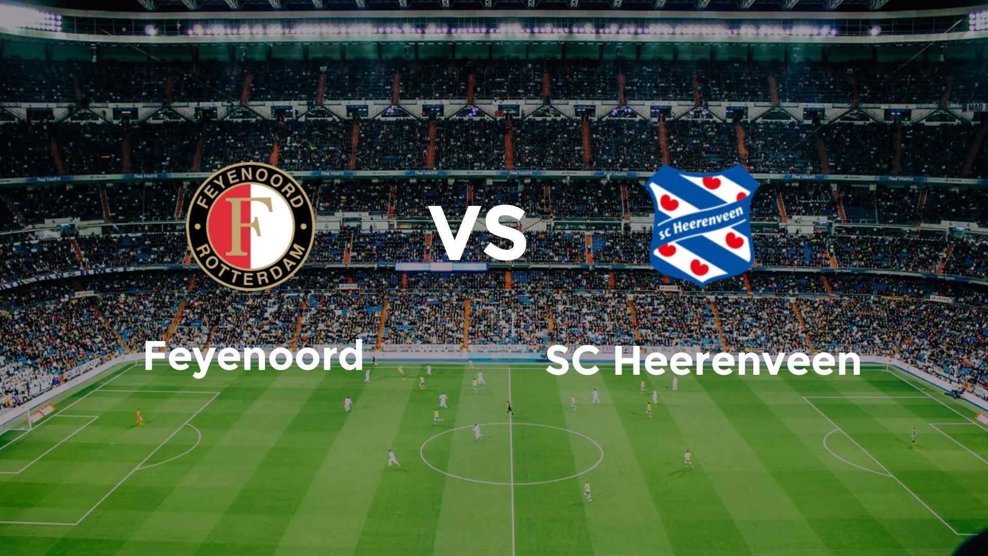 Feyenoord vs SC Heerenveen