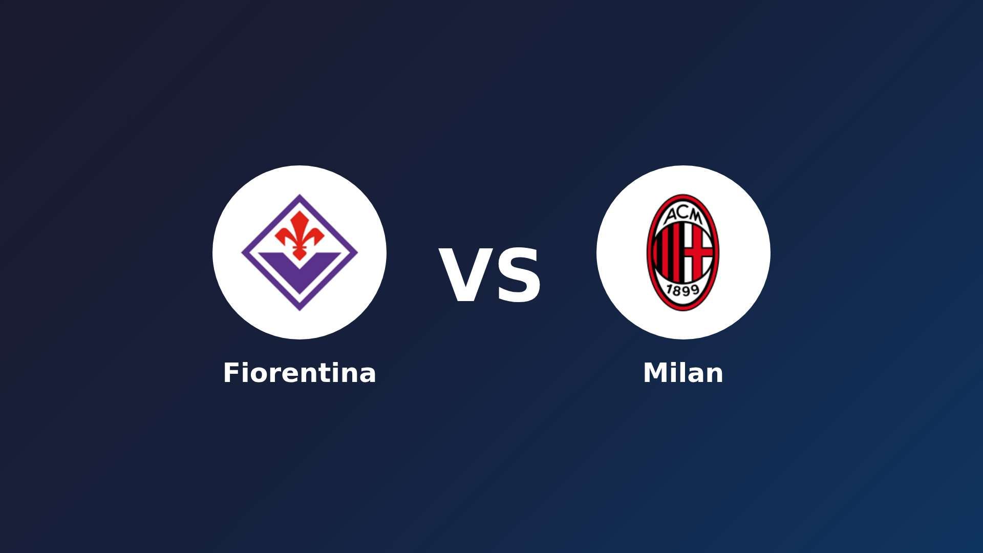 Fiorentina vs AC Milan