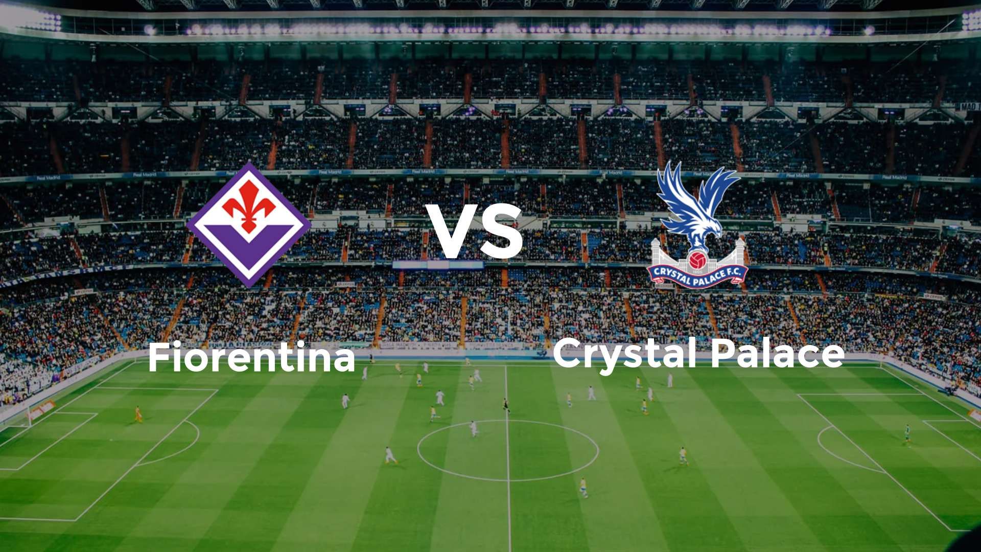 Fiorentina vs Crystal Palace
