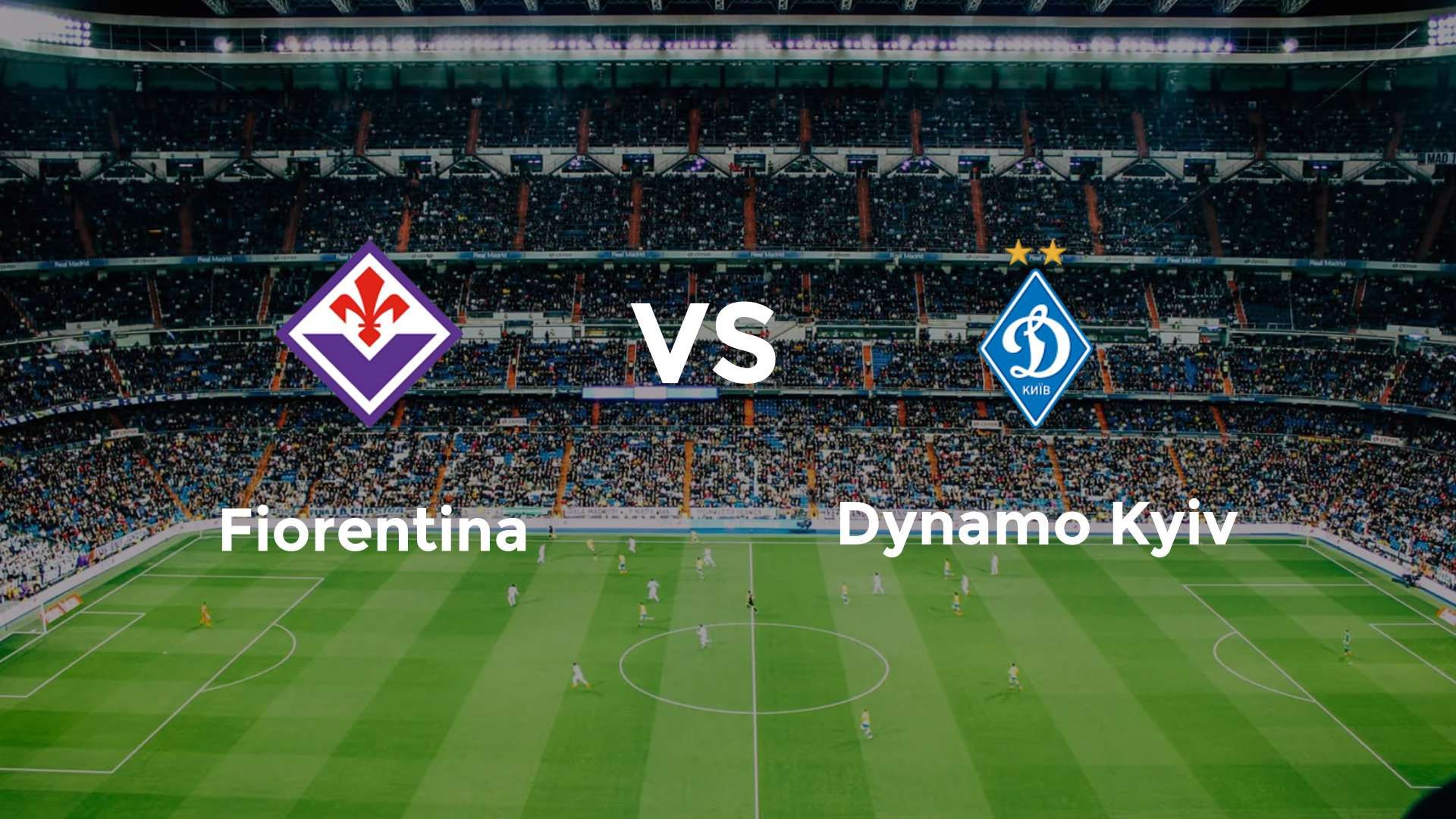 Fiorentina vs Dynamo Kyiv