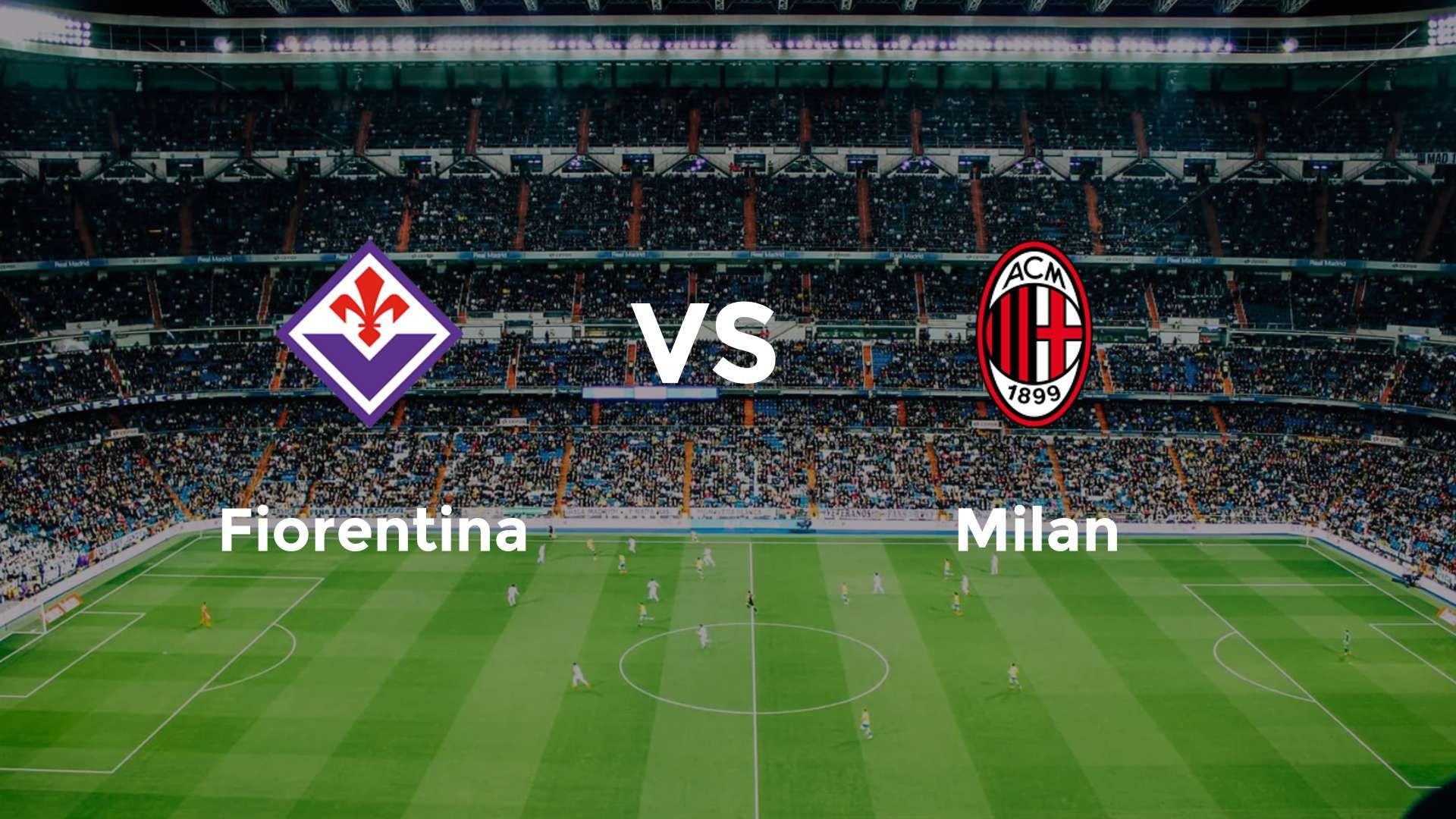 Fiorentina vs Milan