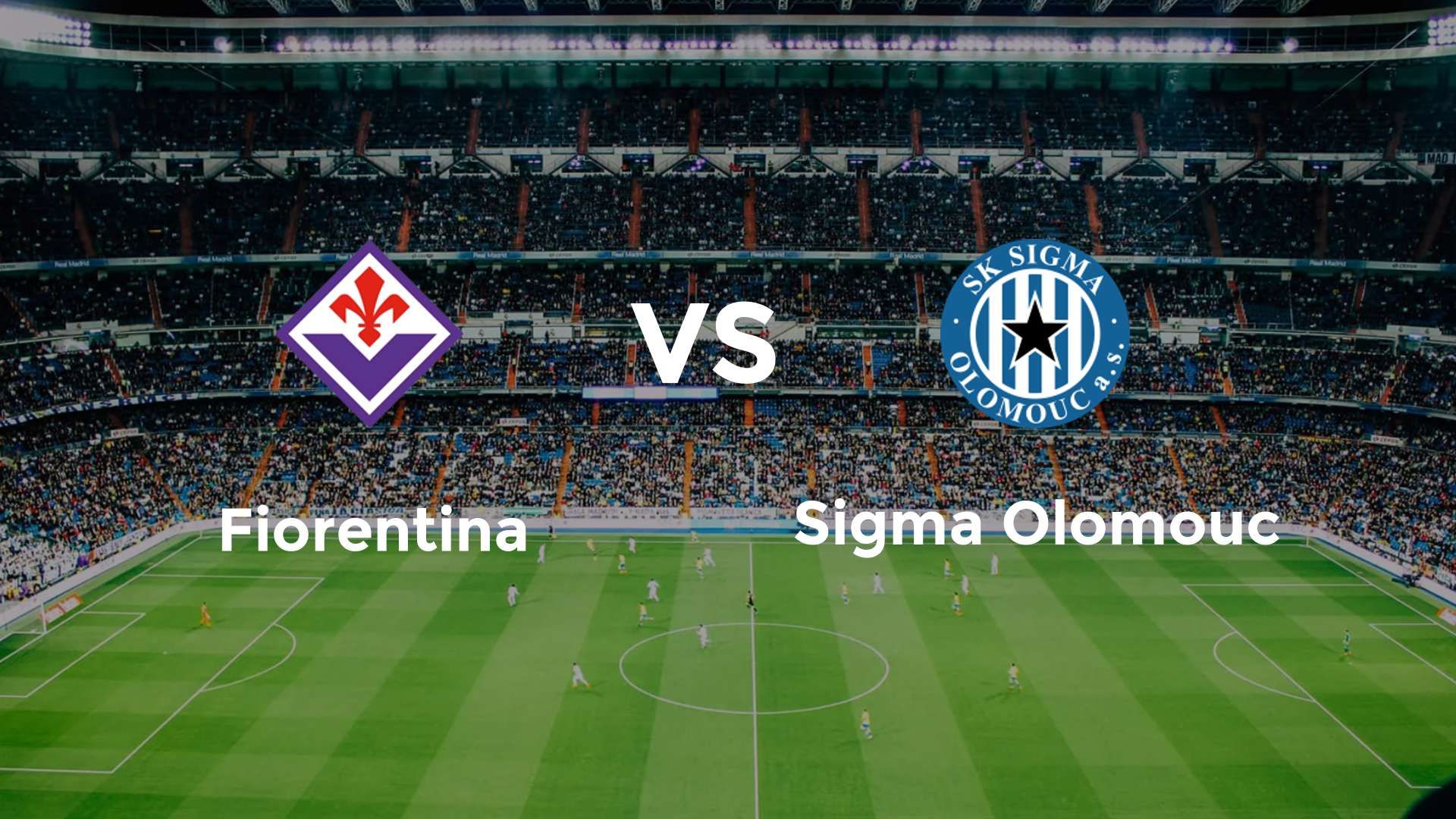 Fiorentina vs Sigma Olomouc