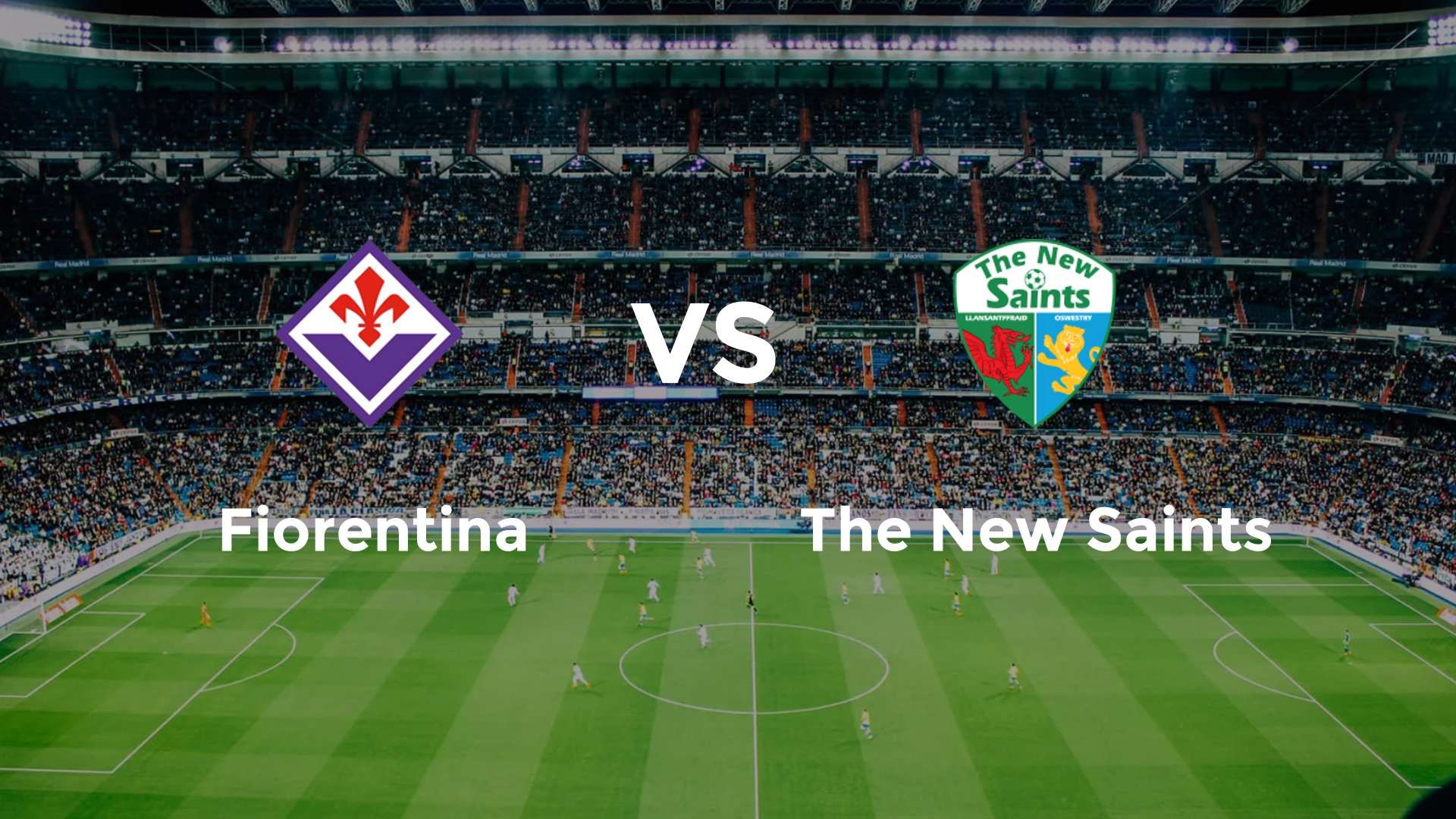 Fiorentina vs The New Saints