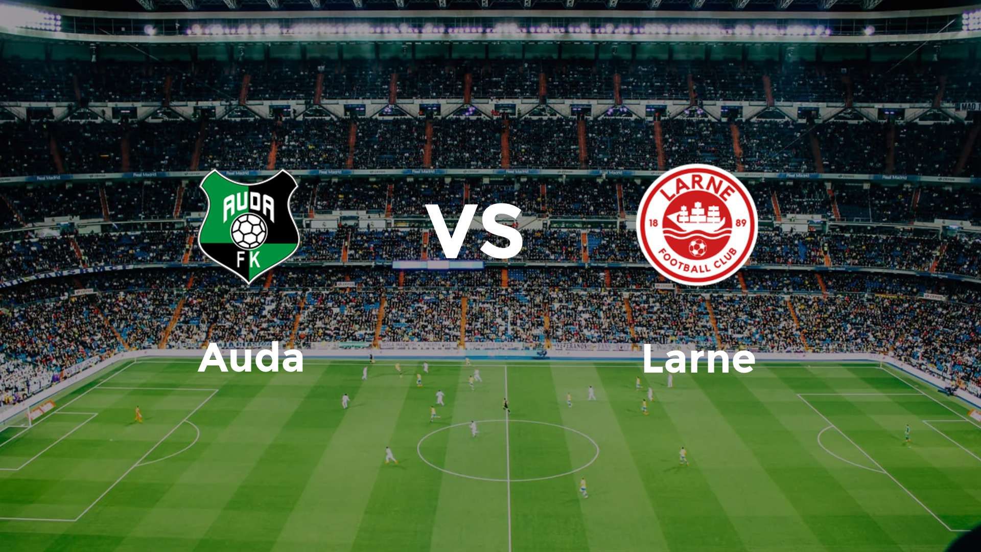 FK Auda vs Larne FC