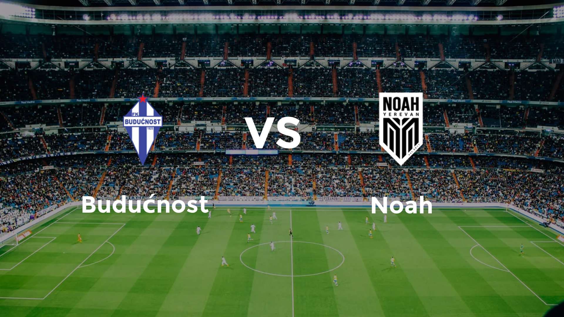FK Budućnost Podgorica vs FC Noah