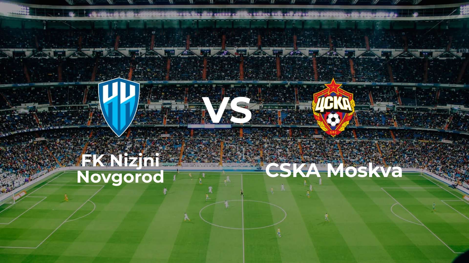 FK Nizjni Novgorod vs CSKA Moskva