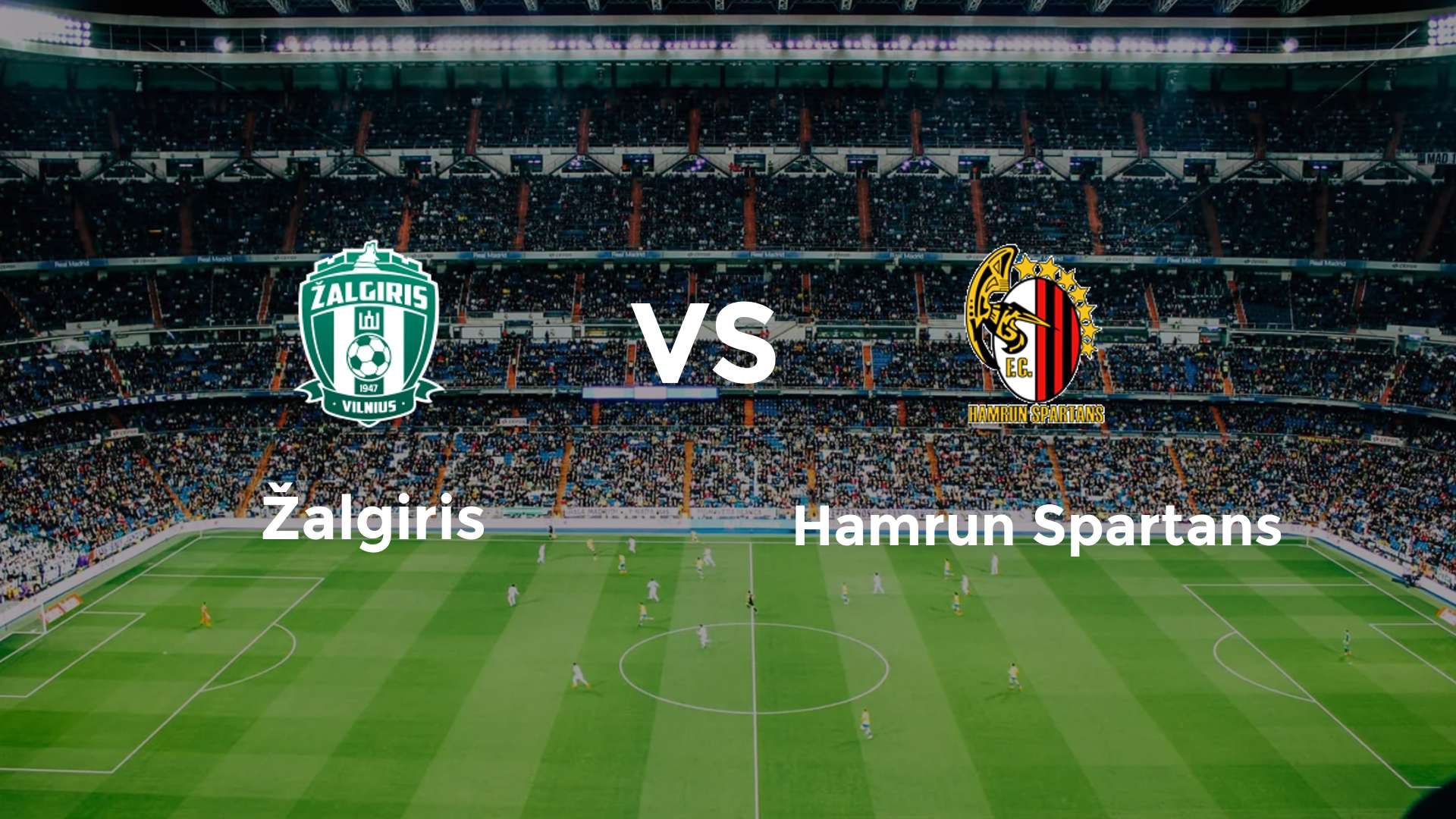 FK Žalgiris vs Ħamrun Spartans FC