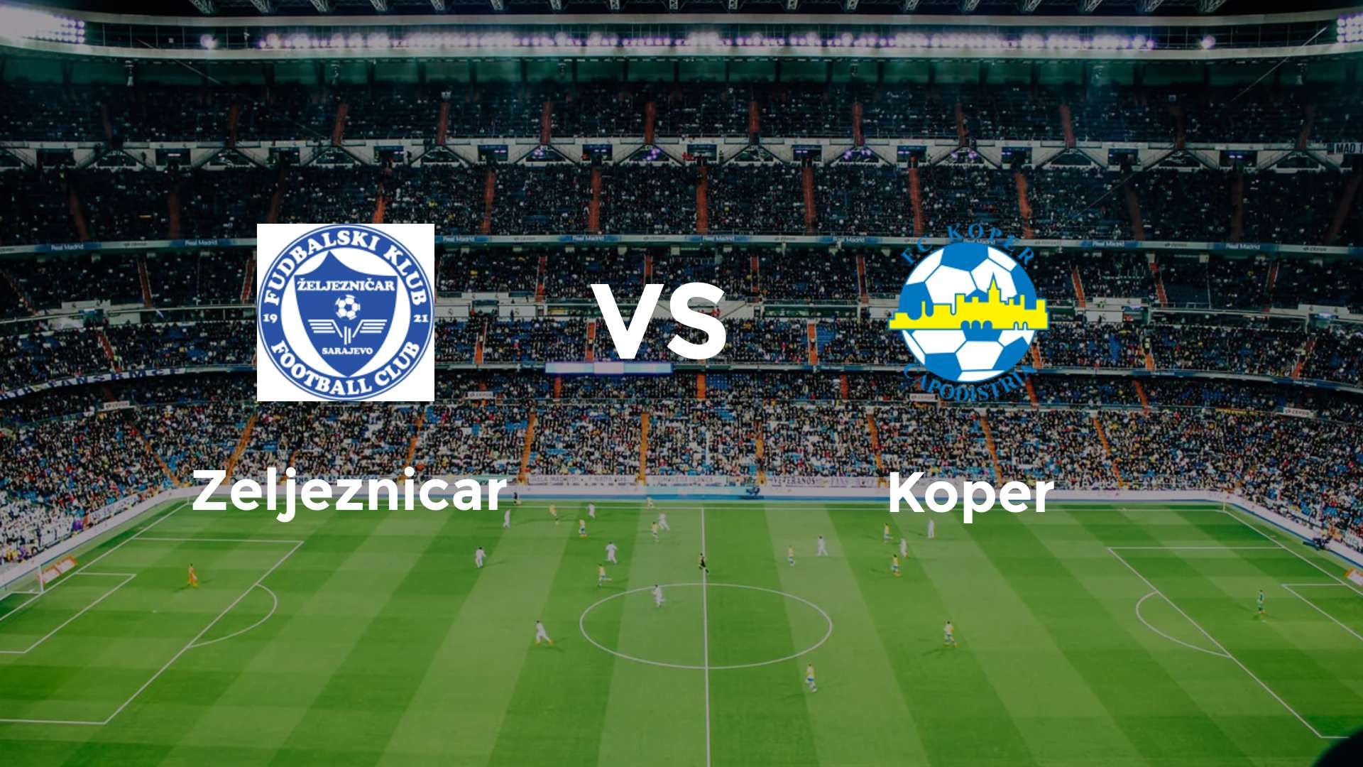 FK Željezničar vs FC Koper