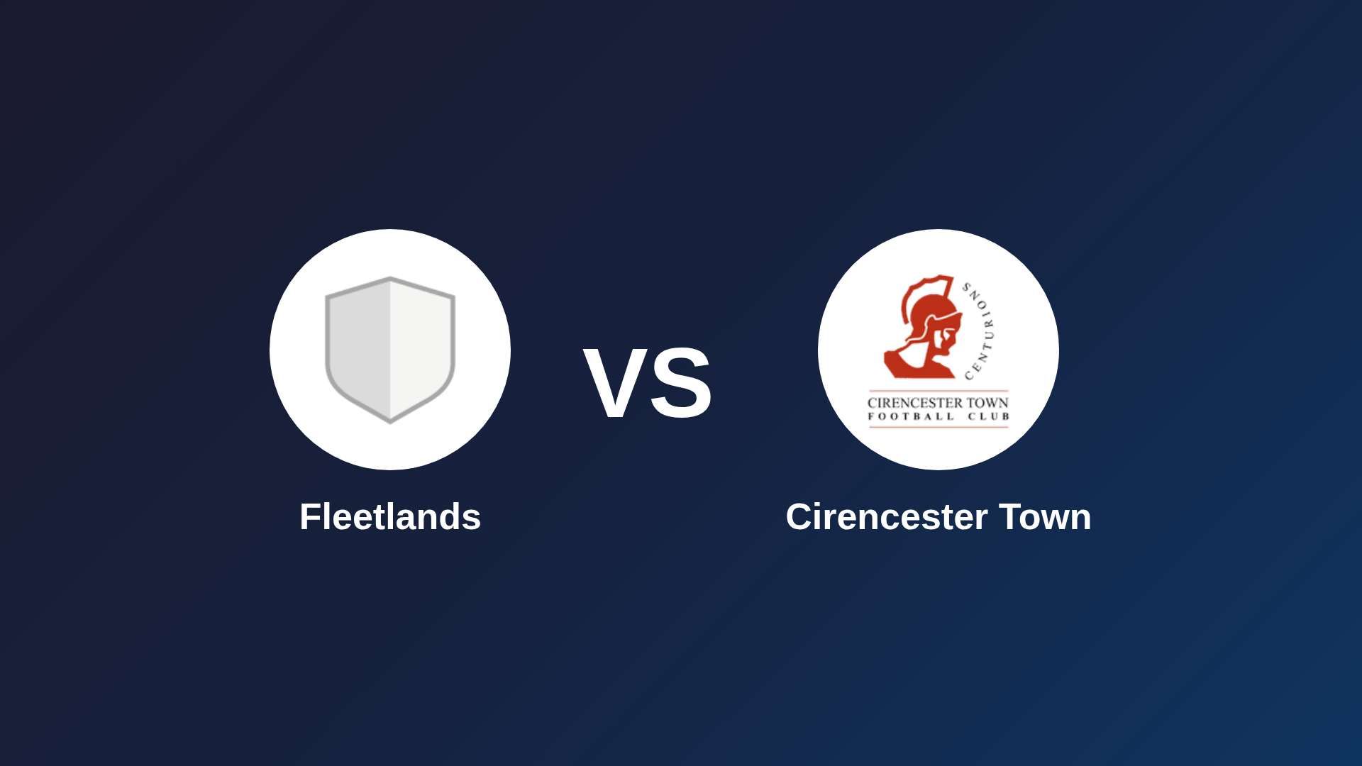 Fleetlands vs Cirencester Town
