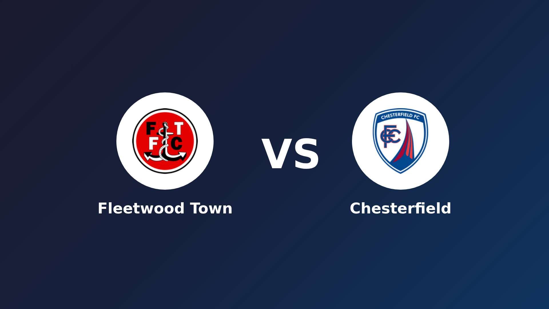 Fleetwood Town vs Chesterfield
