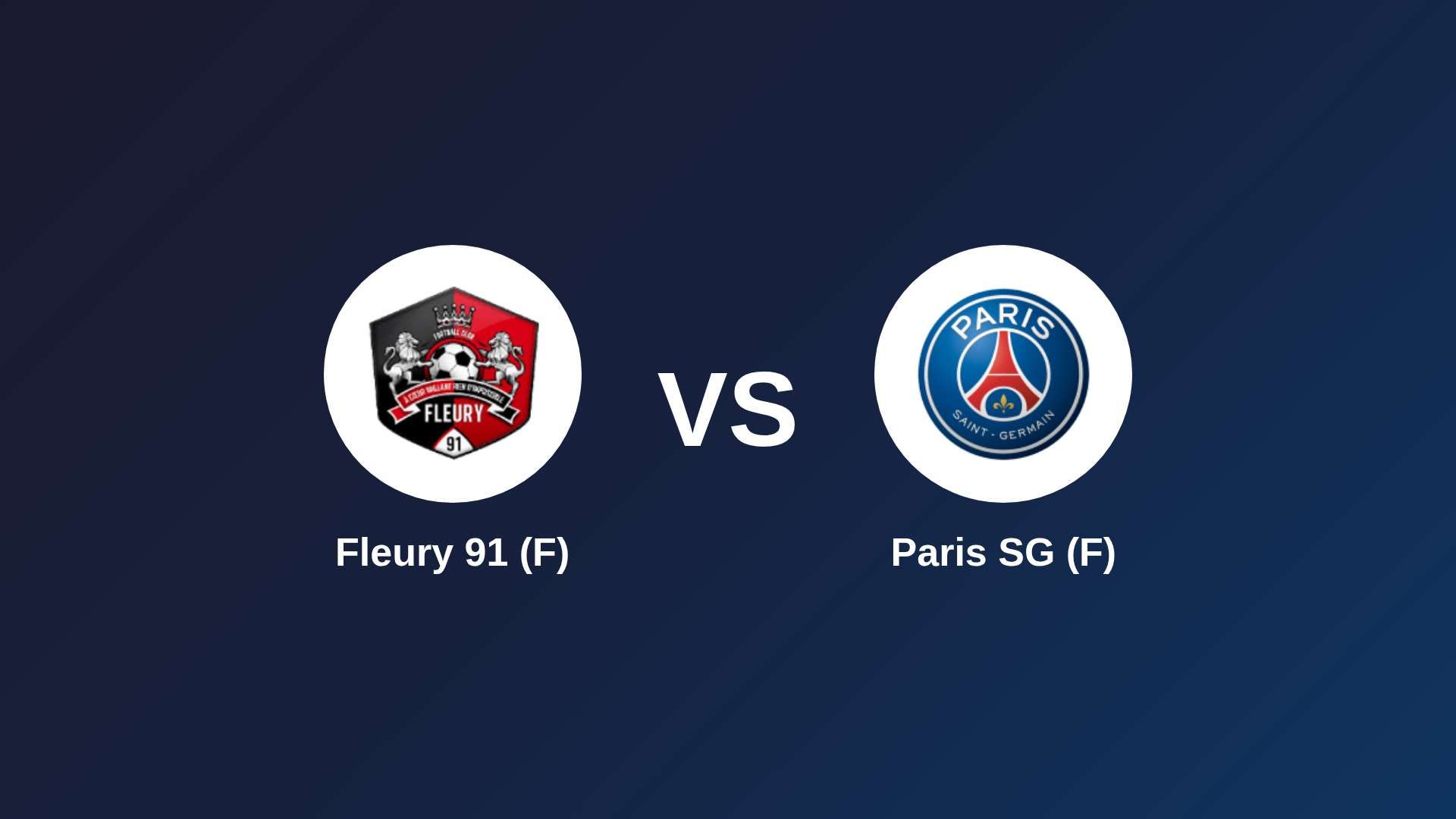 Fleury 91 (F) vs Paris SG (F)