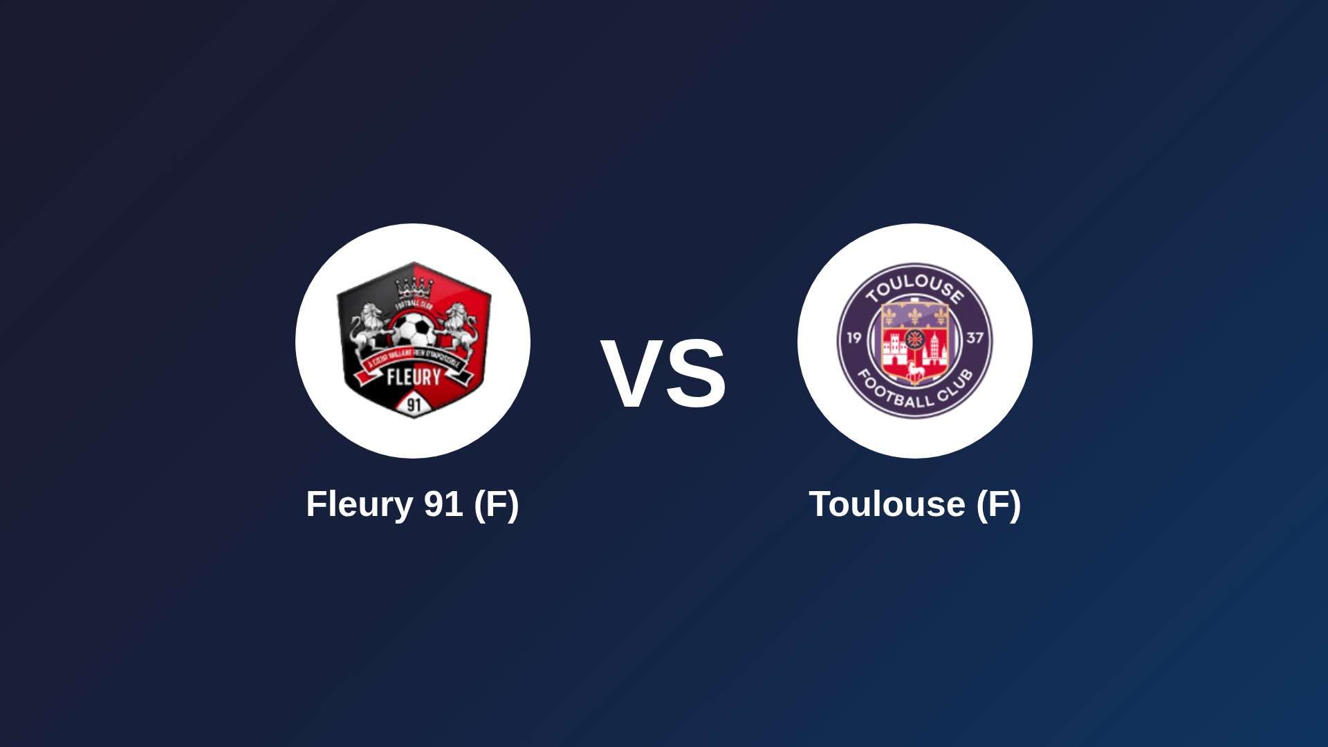 Fleury 91 (F) vs Toulouse (F)