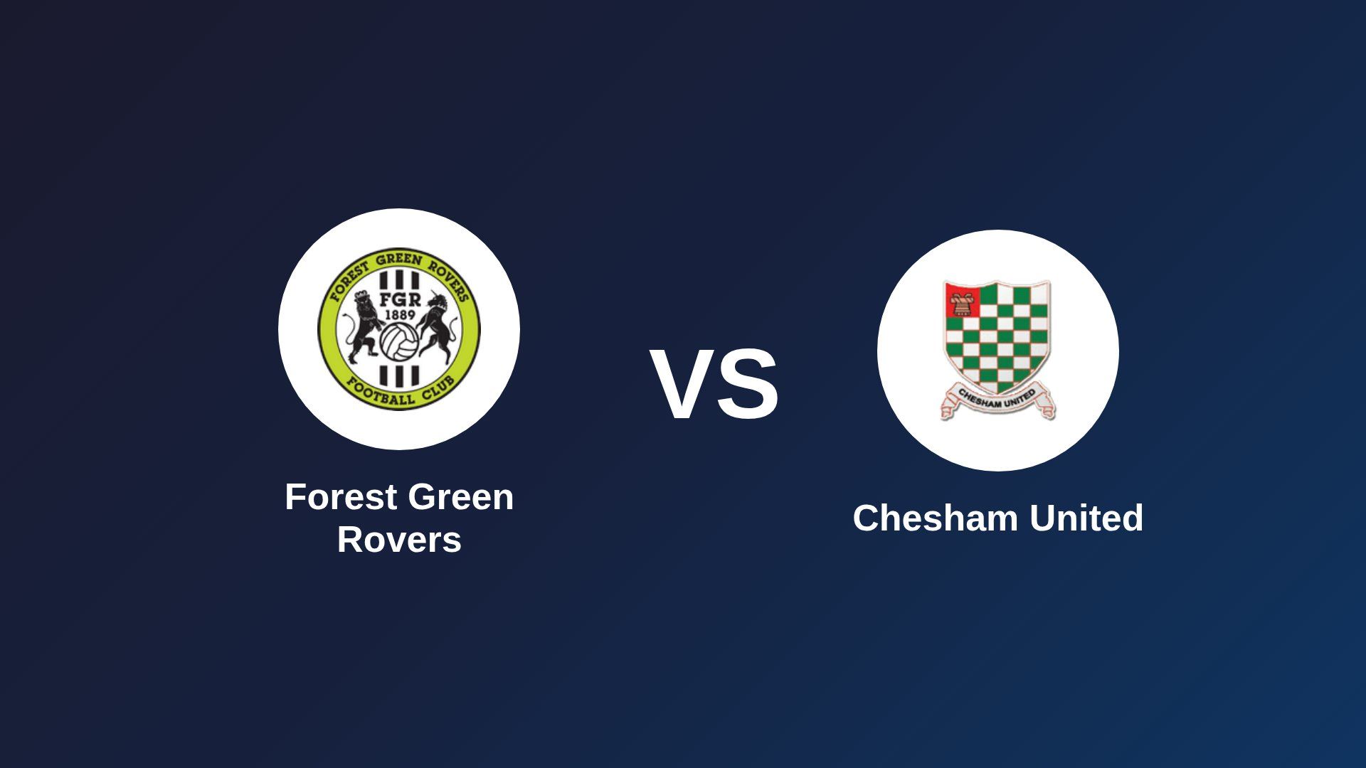 Forest Green Rovers vs Chesham United