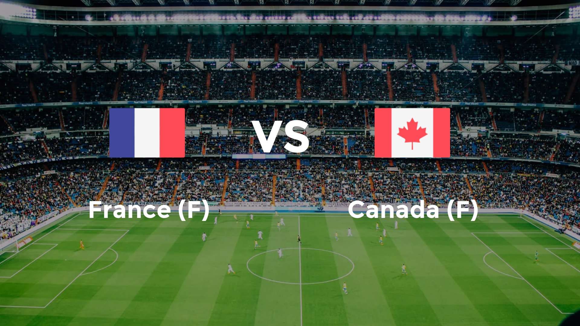 France (F) vs Canada (F)