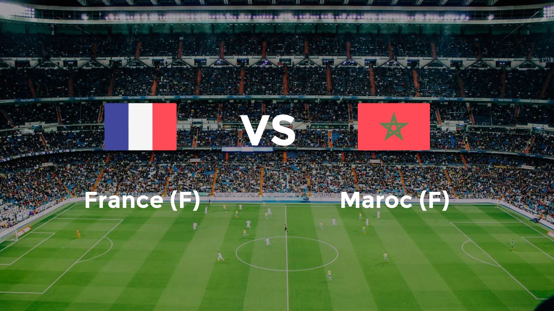 France (F) vs Maroc (F)