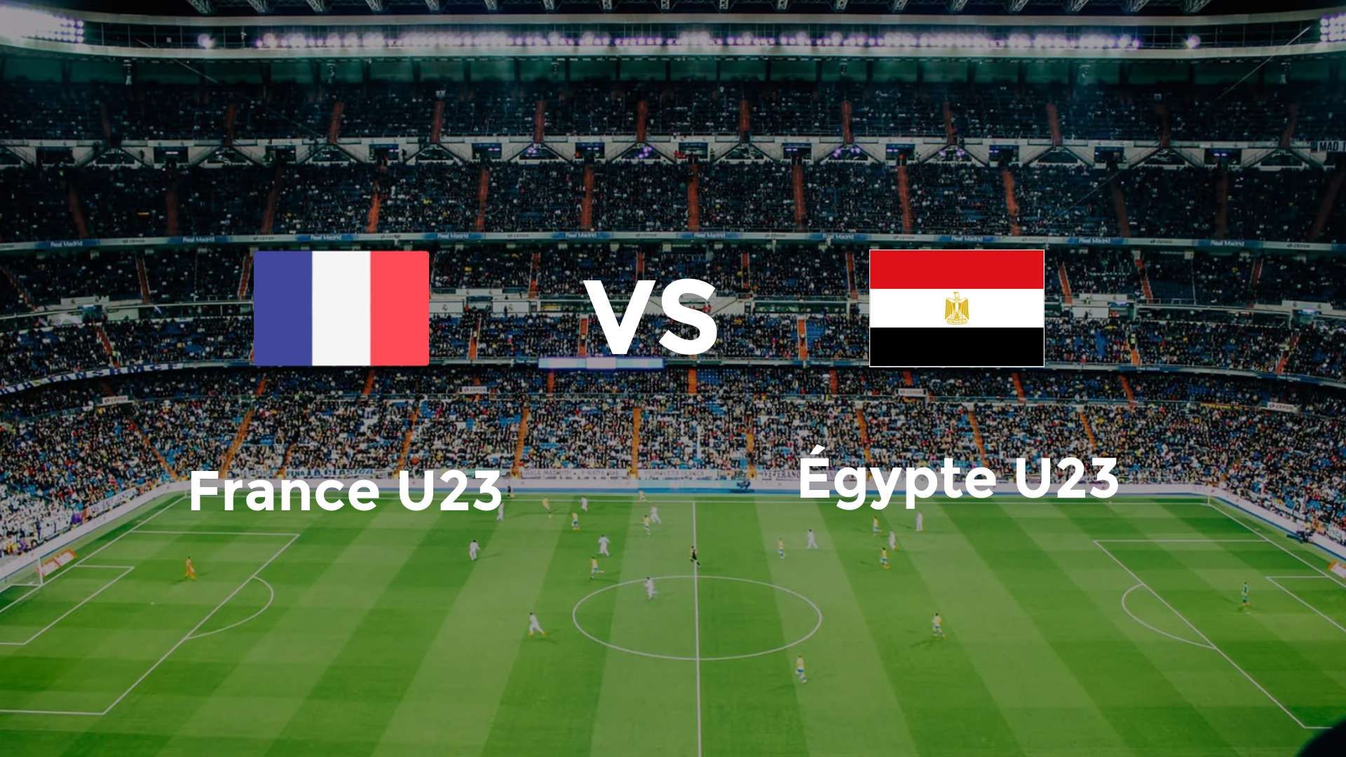 France U23 vs Egypte U23