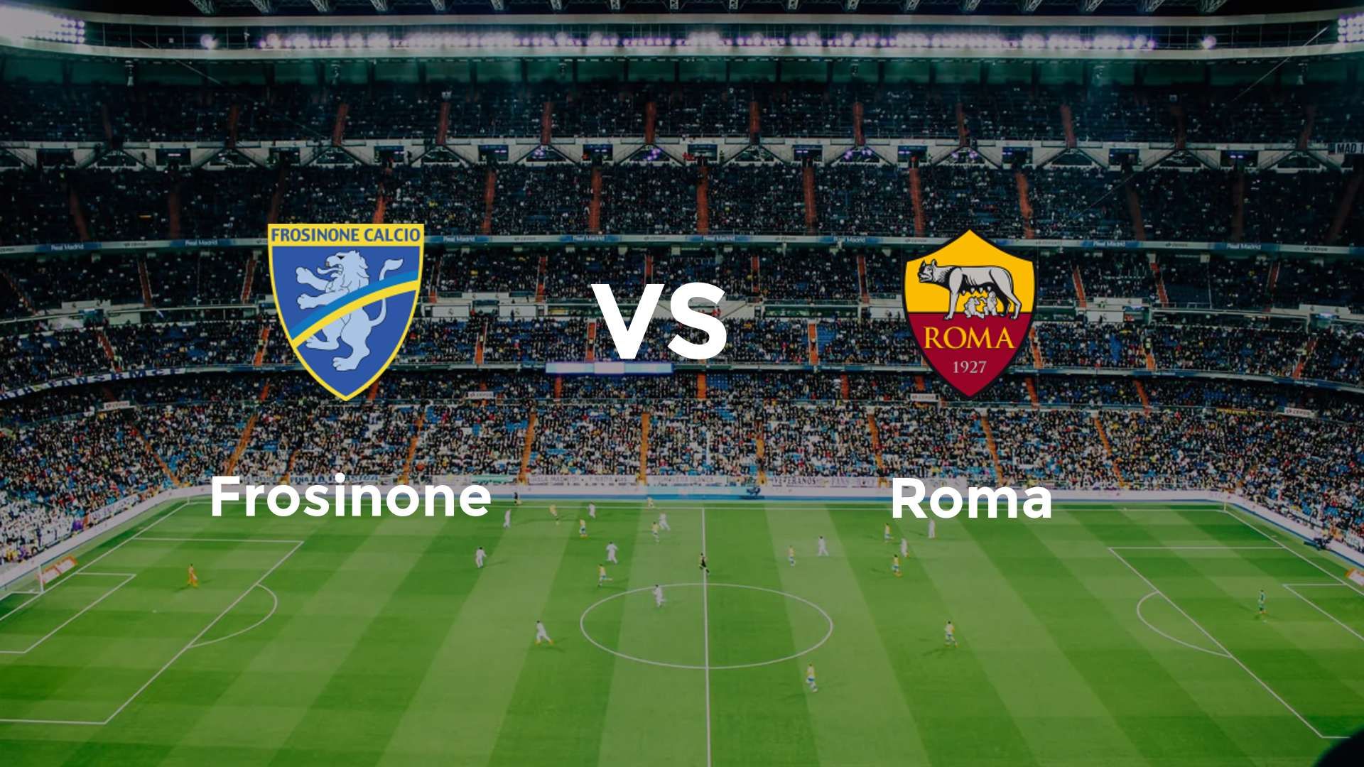 Frosinone vs Roma