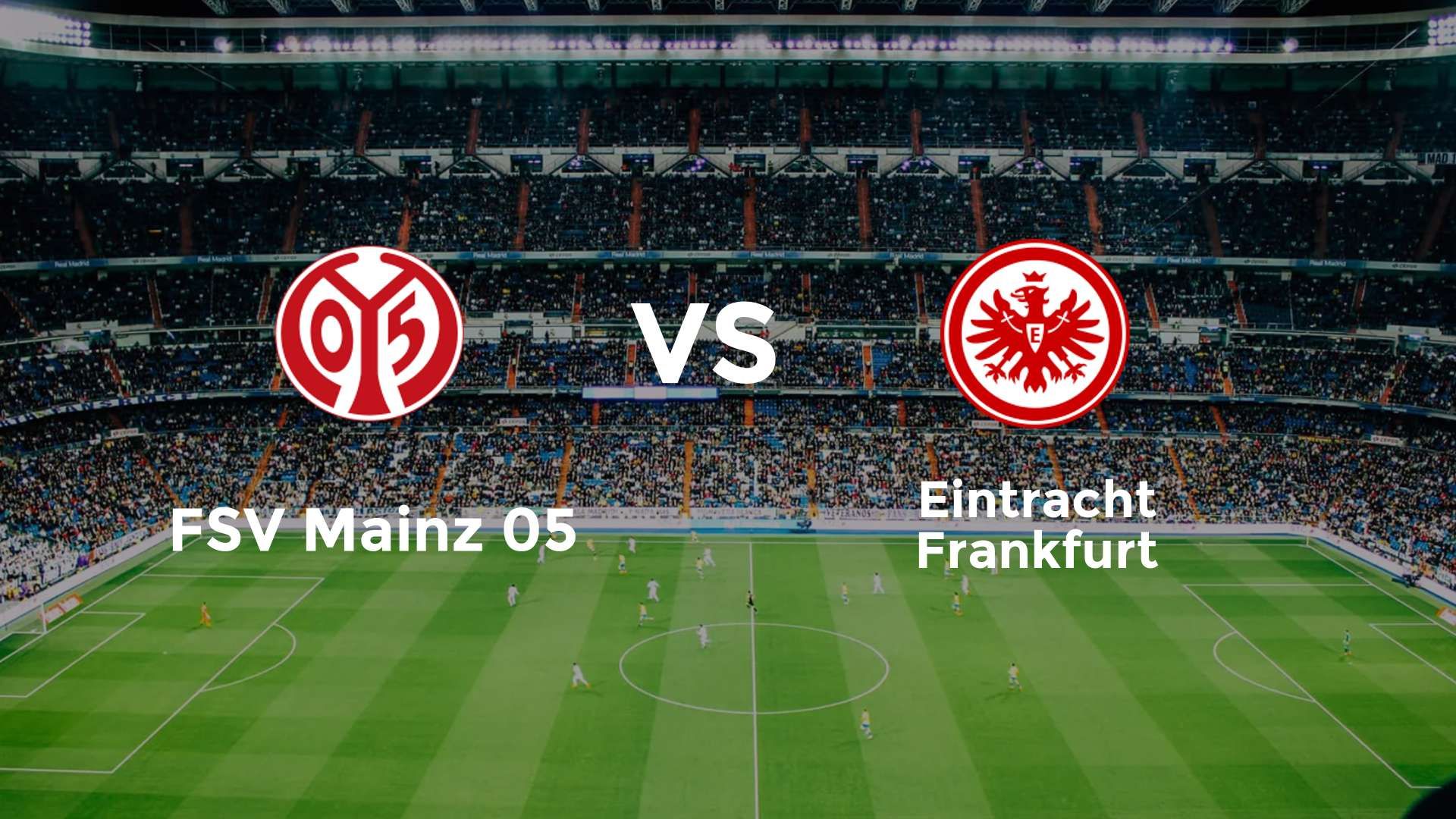 FSV Mainz 05 vs Eintracht Frankfurt