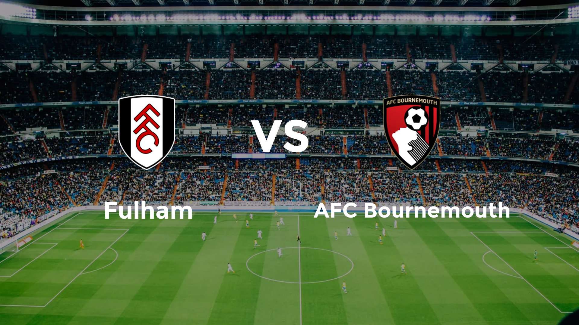 Fulham vs AFC Bournemouth