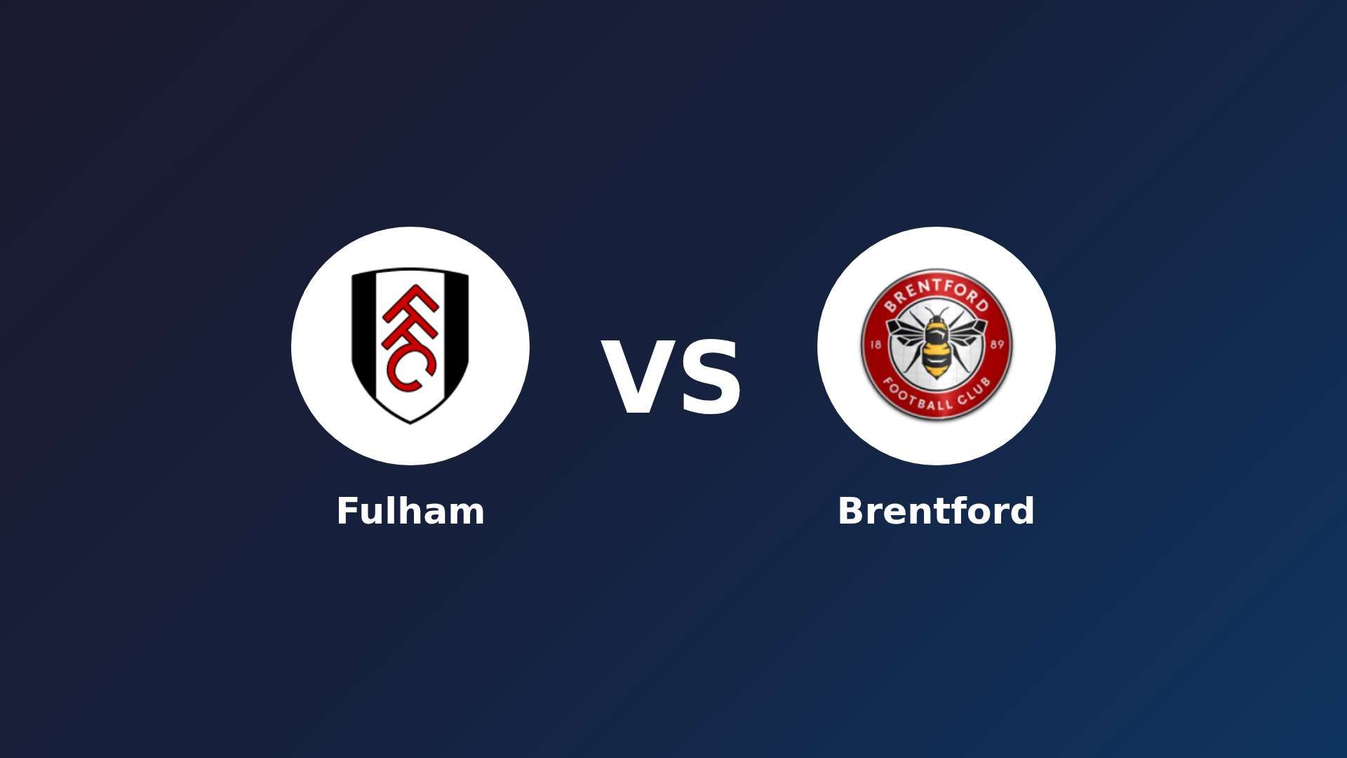 Fulham vs Brentford
