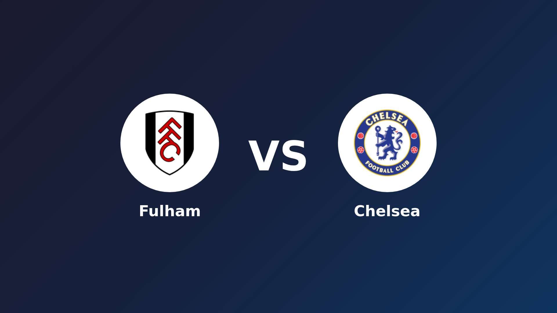 Fulham vs Chelsea