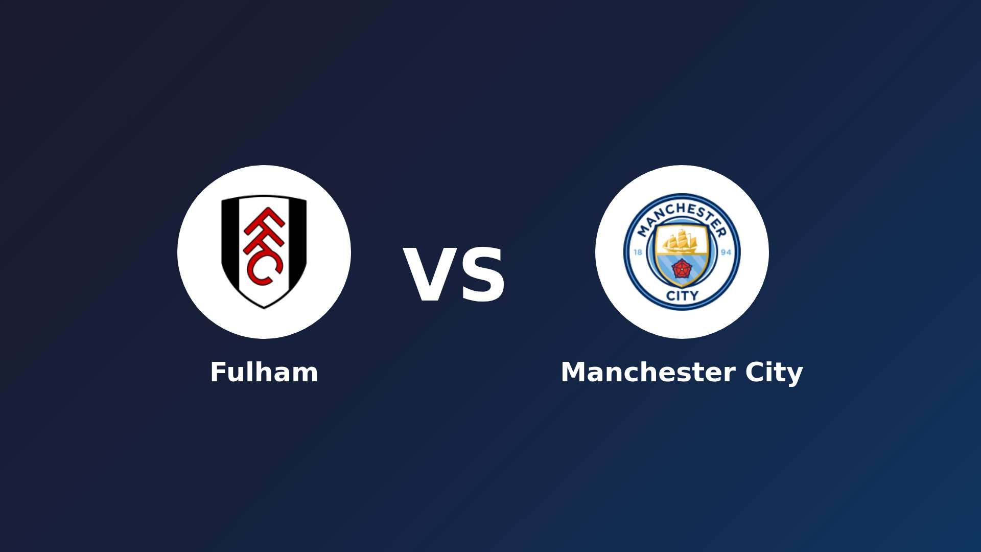 Fulham vs Manchester City