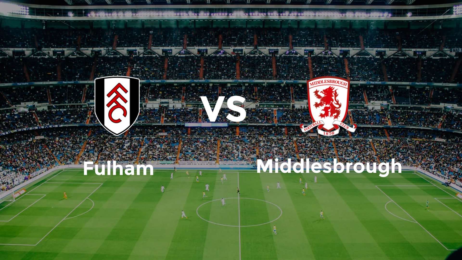 Fulham vs Middlesbrough