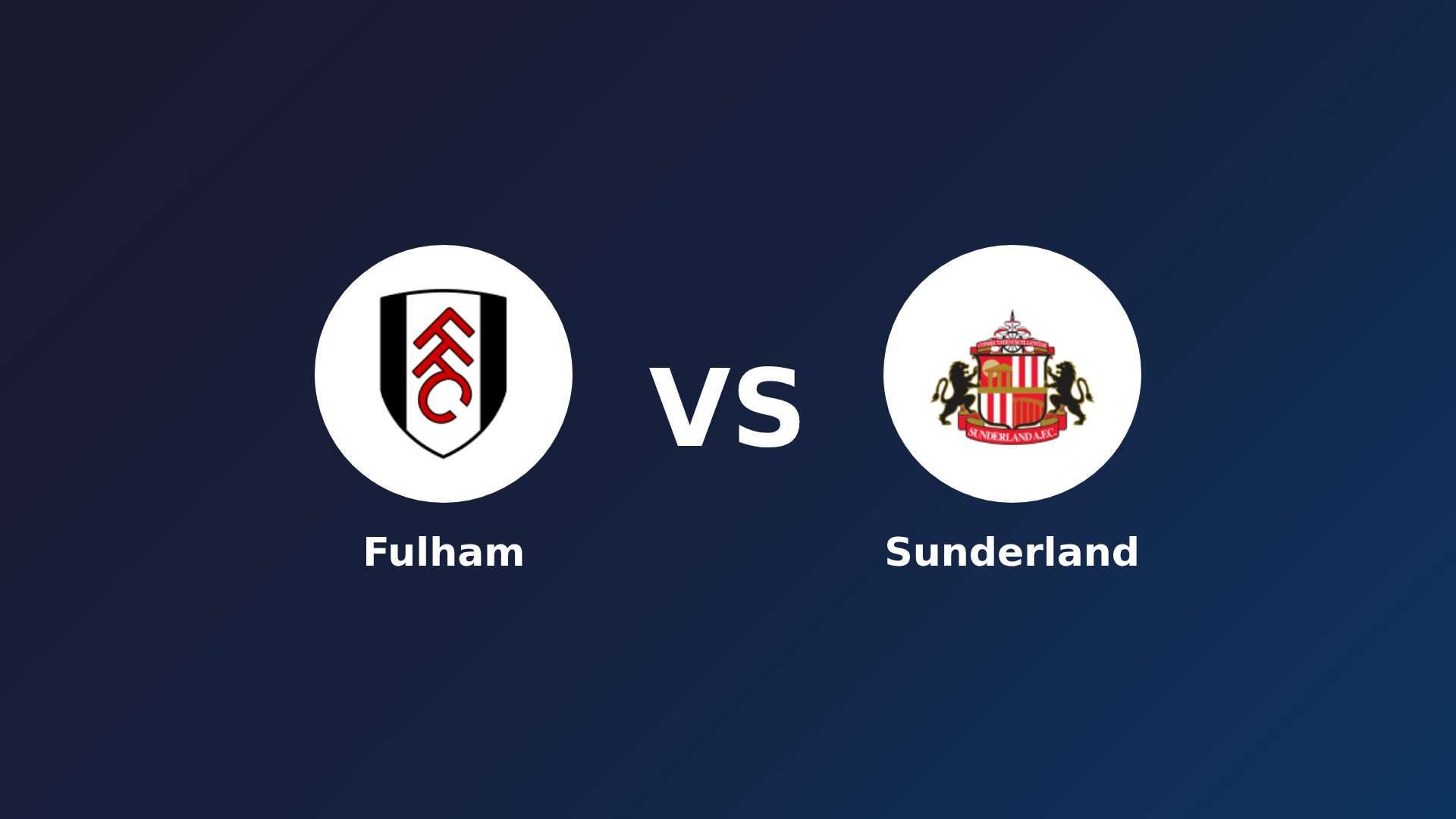 Fulham vs Sunderland