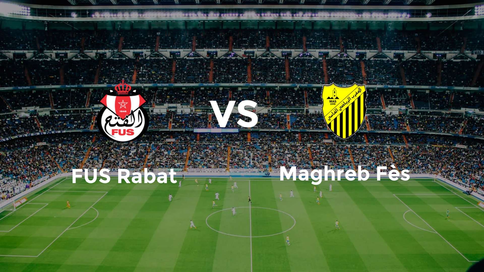 FUS Rabat vs Maghreb Fès