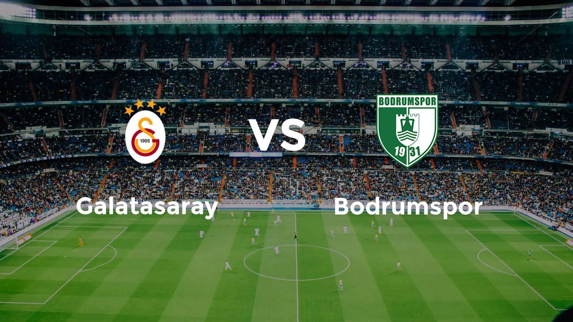 Galatasaray vs Bodrumspor