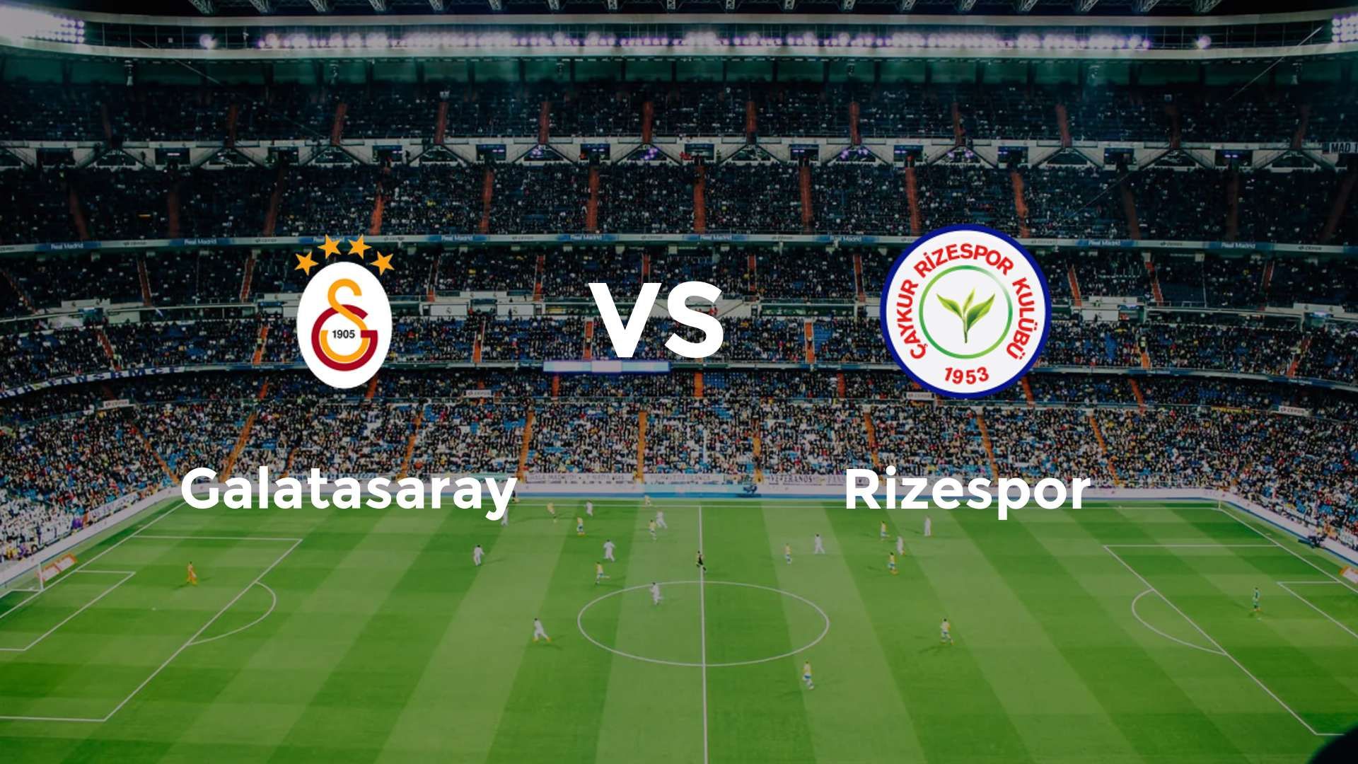 Galatasaray vs Rizespor