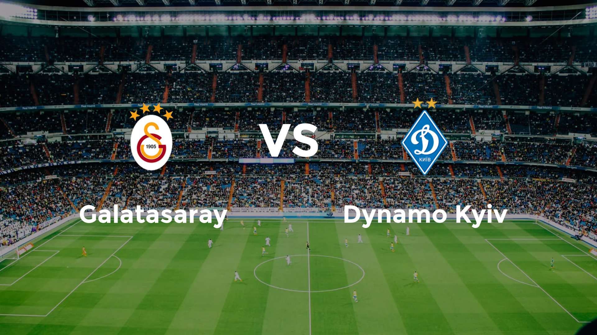 Galatasaray vs Dynamo Kyiv
