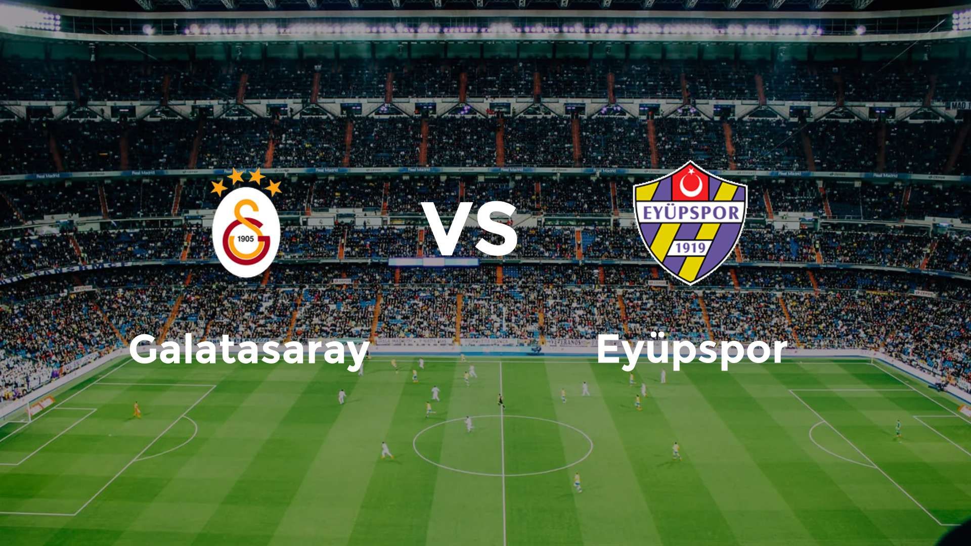 Galatasaray vs Eyüpspor