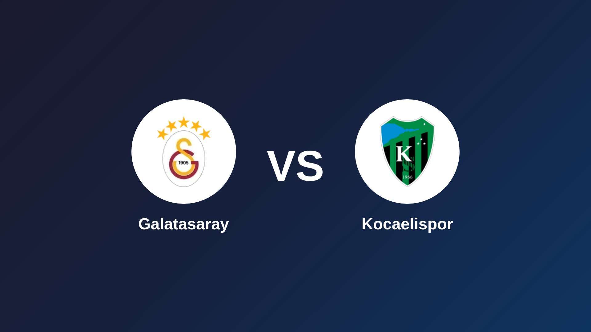 Galatasaray vs Kocaelispor