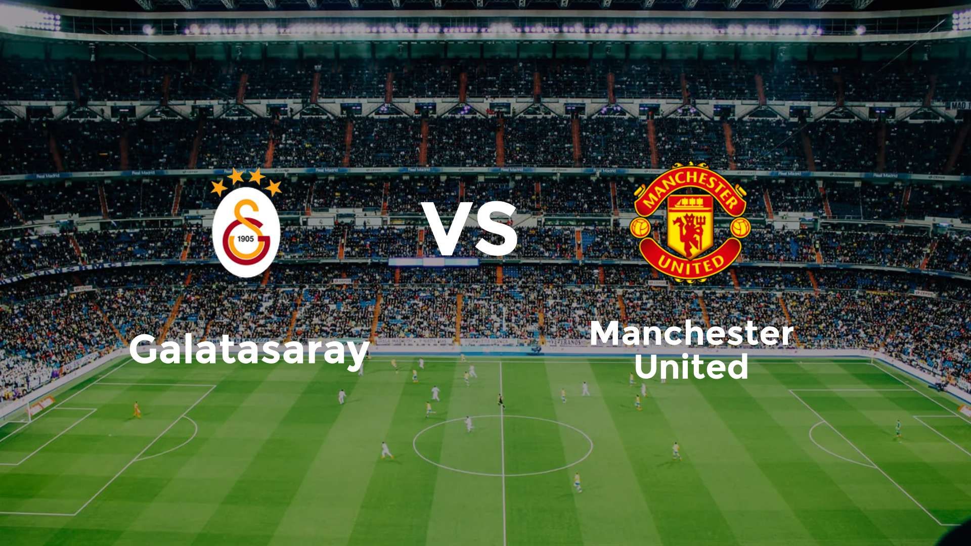 Galatasaray vs Manchester United