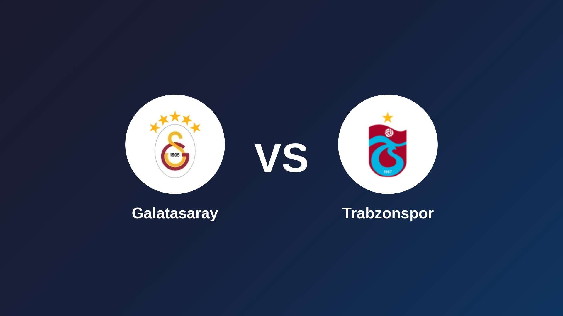 Galatasaray vs Trabzonspor