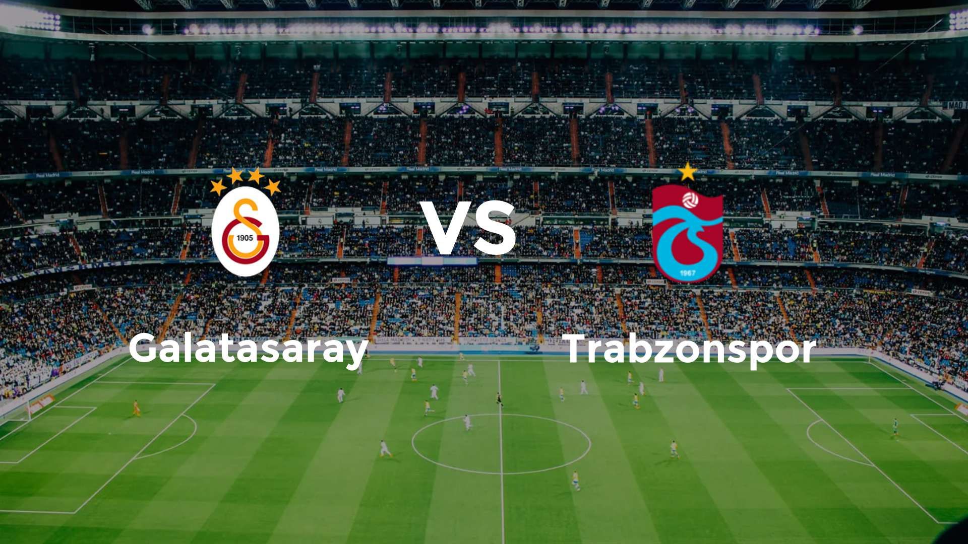 Galatasaray vs Trabzonspor