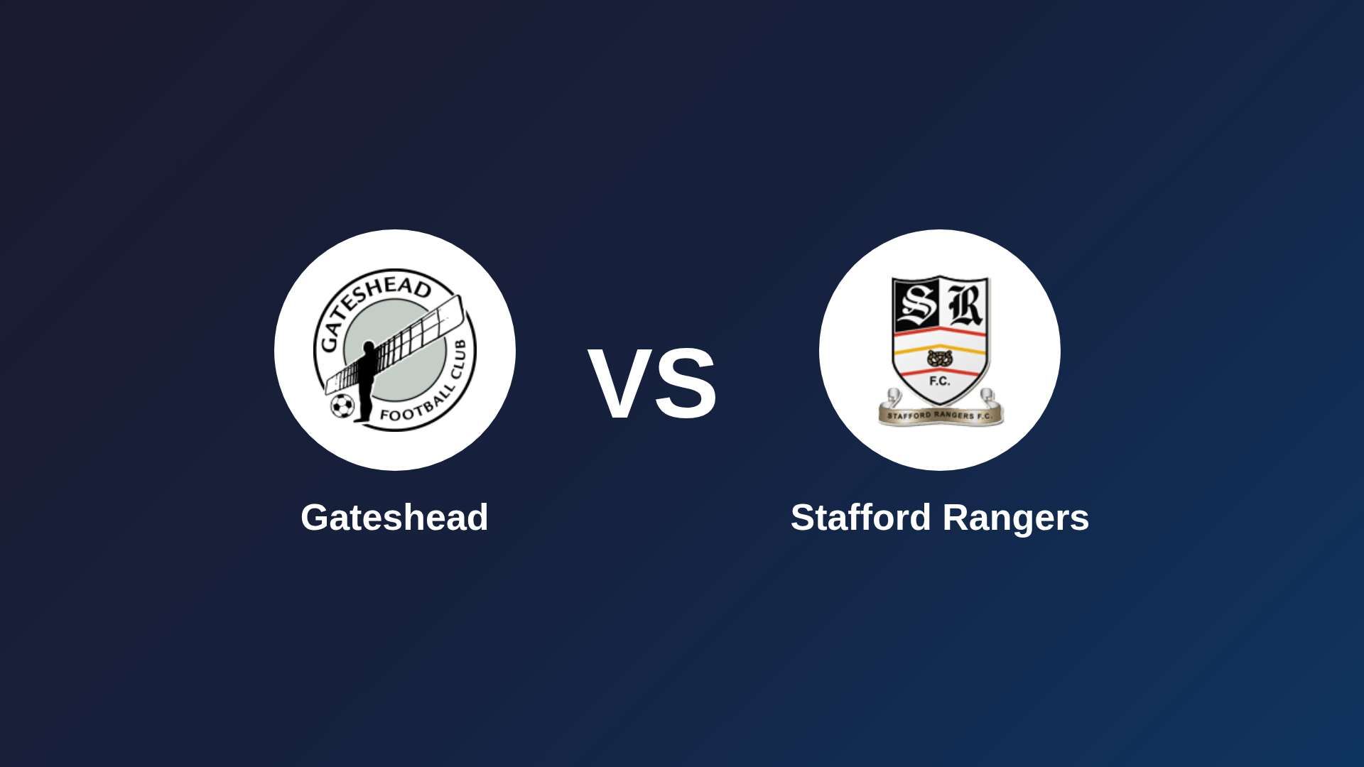 Gateshead vs Stafford Rangers