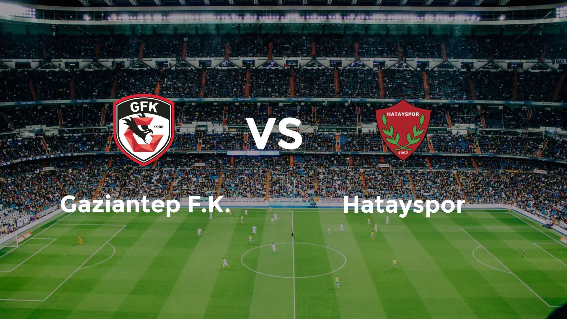 Gaziantep F.K. vs Hatayspor