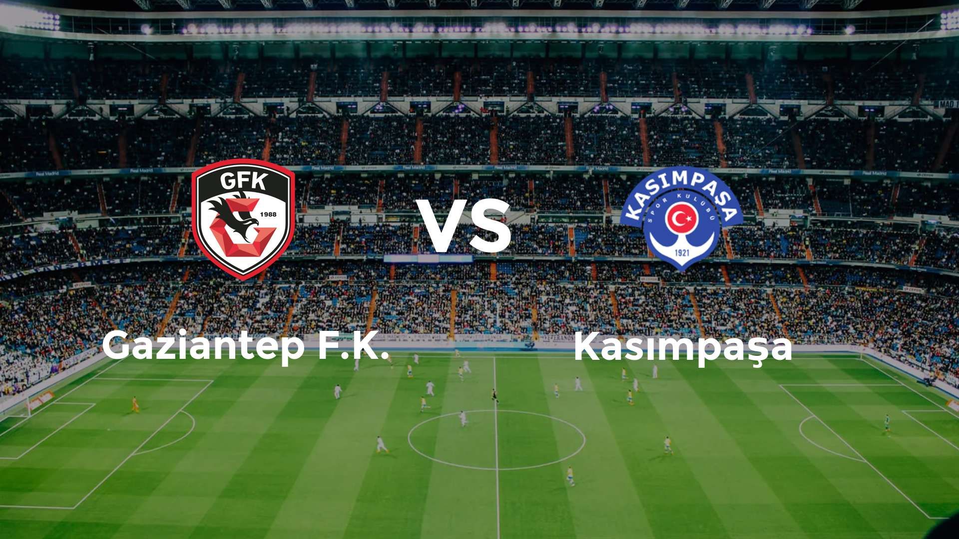 Gaziantep F.K. vs Kasımpaşa