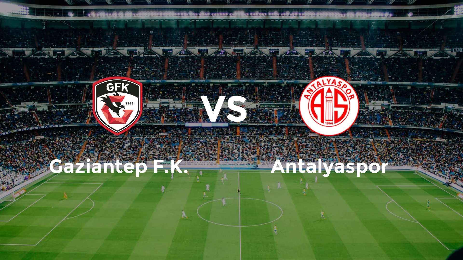 Gaziantep F.K. vs Antalyaspor
