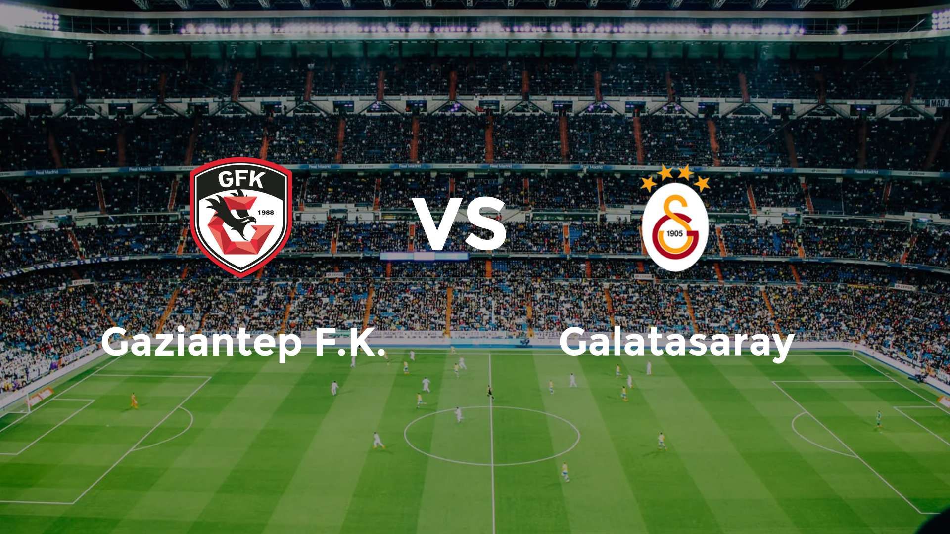 Gaziantep F.K. vs Galatasaray