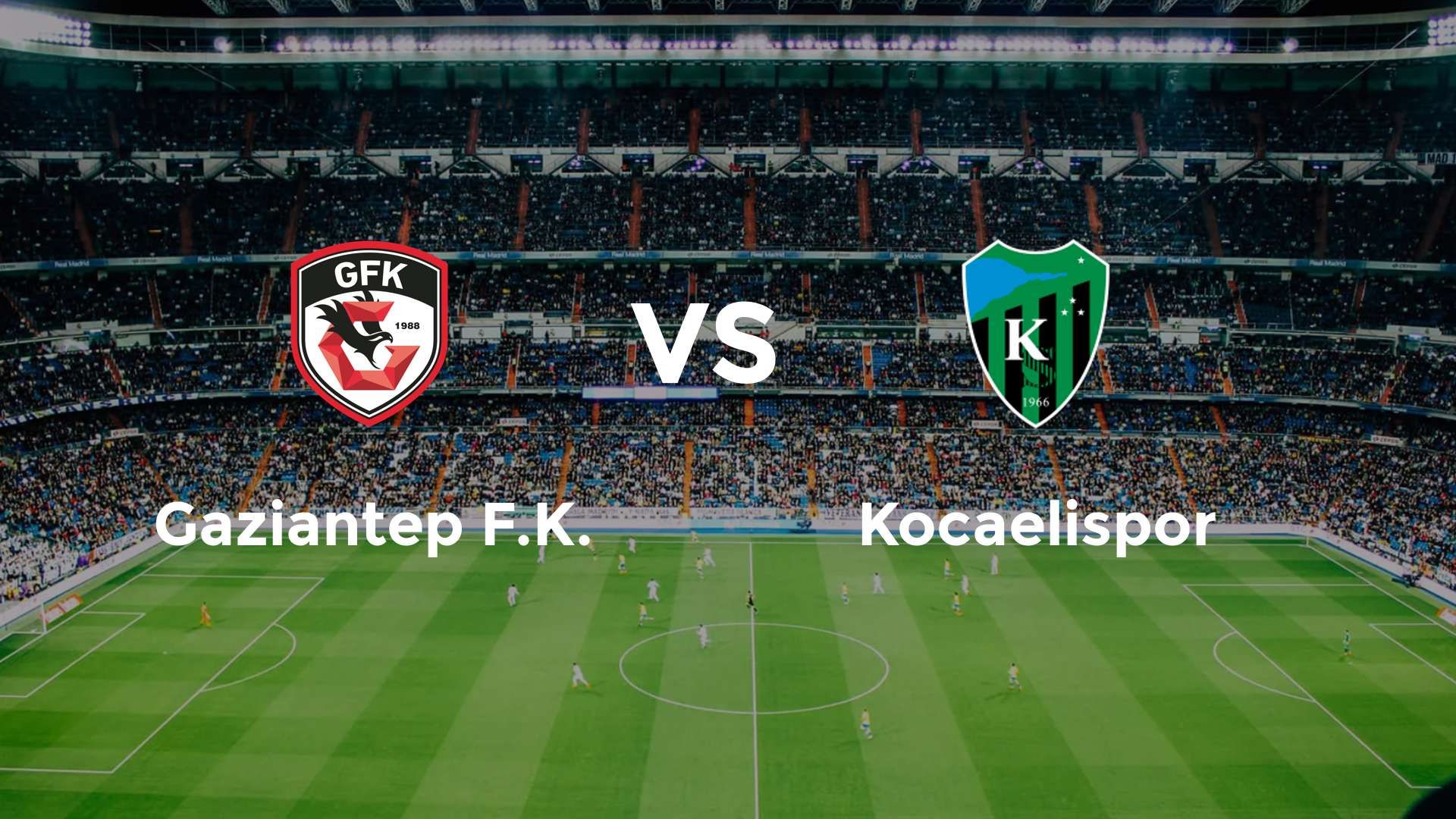 Gaziantep F.K. vs Kocaelispor
