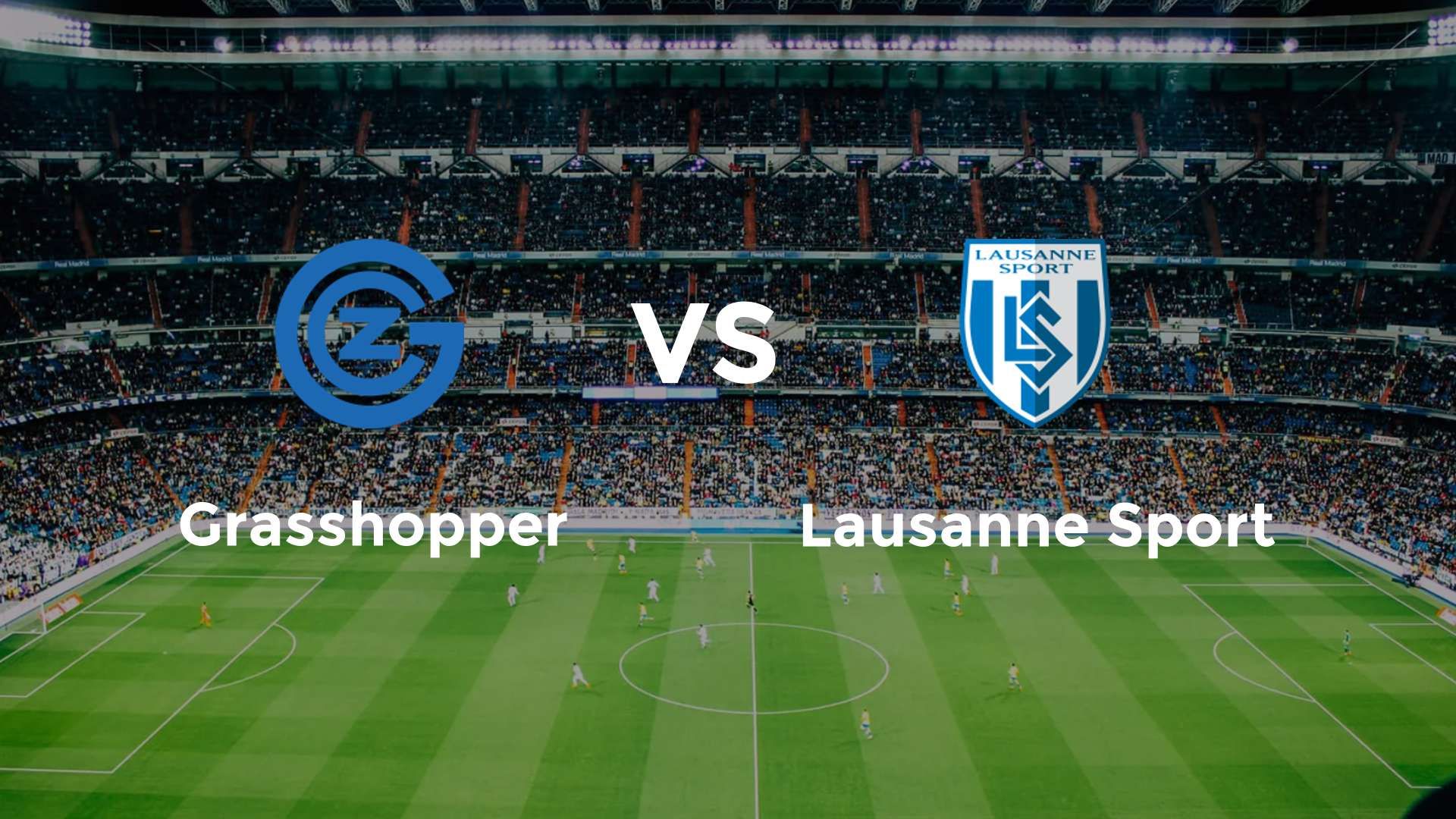 Grasshopper vs Lausanne Sport